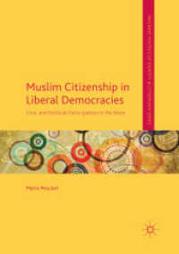 Muslim Citizenship in Liberal Democracies : Civic and Political Participation in the West (Palgrave Politics of Identity and Citizenship Series)