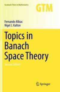 Topics in Banach Space Theory (Graduate Texts in Mathematics) （2ND）