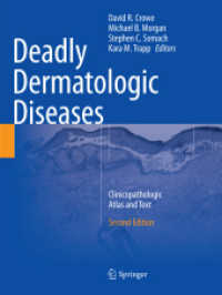 Deadly Dermatologic Diseases : Clinicopathologic Atlas and Text （2ND）