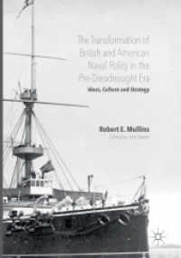 The Transformation of British and American Naval Policy in the Pre-Dreadnought Era : Ideas, Culture and Strategy
