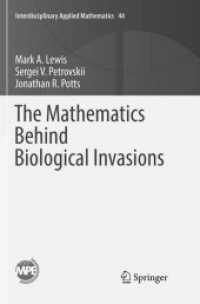 The Mathematics Behind Biological Invasions (Interdisciplinary Applied Mathematics)