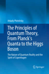The Principles of Quantum Theory, from Planck's Quanta to the Higgs Boson : The Nature of Quantum Reality and the Spirit of Copenhagen