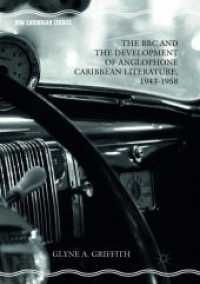 The BBC and the Development of Anglophone Caribbean Literature, 1943-1958 (New Caribbean Studies)