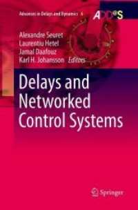 Delays and Networked Control Systems (Advances in Delays and Dynamics)