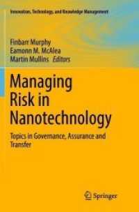 Managing Risk in Nanotechnology : Topics in Governance, Assurance and Transfer (Innovation, Technology, and Knowledge Management)
