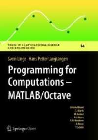Programming for Computations - MATLAB/Octave : A Gentle Introduction to Numerical Simulations with MATLAB/Octave (Texts in Computational Science and Engineering)