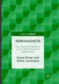 'Ndrangheta : The Glocal Dimensions of the Most Powerful Italian Mafia