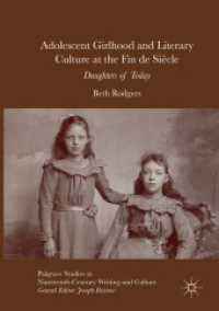 Adolescent Girlhood and Literary Culture at the Fin de Siècle : Daughters of Today (Palgrave Studies in Nineteenth-century Writing and Culture)