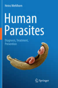 Human Parasites : Diagnosis, Treatment, Prevention （Softcover reprint of the original 1st ed. 2016. 2018. xvii, 461 S. XVI）