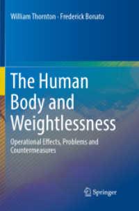 The Human Body and Weightlessness : Operational Effects, Problems and Countermeasures