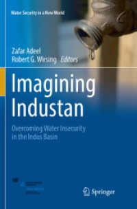 Imagining Industan : Overcoming Water Insecurity in the Indus Basin (Water Security in a New World)