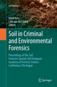 Soil in Criminal and Environmental Forensics : Proceedings of the Soil Forensics Special, 6th European Academy of Forensic Science Conference, the Hague (Soil Forensics)