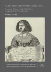 Early Modern Women's Writing : Domesticity, Privacy, and the Public Sphere in England and the Dutch Republic (Early Modern Literature in History)