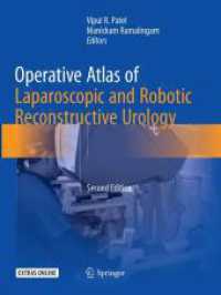 Operative Atlas of Laparoscopic and Robotic Reconstructive Urology : Second Edition （2ND）