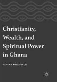 Christianity, Wealth, and Spiritual Power in Ghana