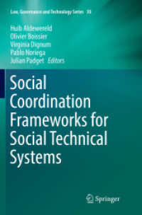 Social Coordination Frameworks for Social Technical Systems (Law, Governance and Technology Series)