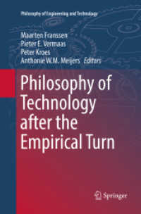 Philosophy of Technology after the Empirical Turn (Philosophy of Engineering and Technology)
