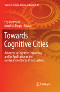 Towards Cognitive Cities : Advances in Cognitive Computing and its Application to the Governance of Large Urban Systems (Studies in Systems, Decision and Control)