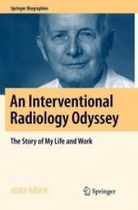 An Interventional Radiology Odyssey : The Story of My Life and Work (Springer Biographies)