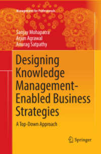 Designing Knowledge Management-Enabled Business Strategies : A Top-Down Approach (Management for Professionals)