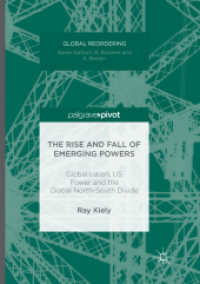 The Rise and Fall of Emerging Powers : Globalisation, US Power and the Global North-South Divide (Global Reordering)