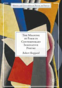 The Meaning of Form in Contemporary Innovative Poetry (Modern and Contemporary Poetry and Poetics)