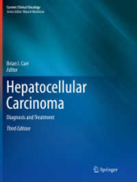 Hepatocellular Carcinoma : Diagnosis and Treatment (Current Clinical Oncology) （3RD）
