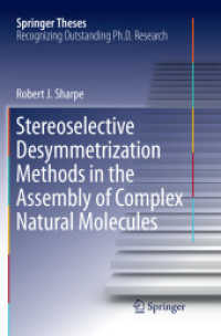 Stereoselective Desymmetrization Methods in the Assembly of Complex Natural Molecules (Springer Theses)