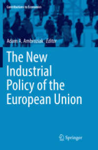 The New Industrial Policy of the European Union (Contributions to Economics)