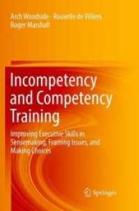 Incompetency and Competency Training : Improving Executive Skills in Sensemaking, Framing Issues, and Making Choices