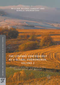 The Lysenko Controversy as a Global Phenomenon, Volume 2 : Genetics and Agriculture in the Soviet Union and Beyond (Palgrave Studies in the History of Science and Technology)