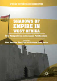 Shadows of Empire in West Africa : New Perspectives on European Fortifications (African Histories and Modernities)