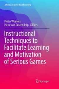 Instructional Techniques to Facilitate Learning and Motivation of Serious Games (Advances in Game-based Learning)