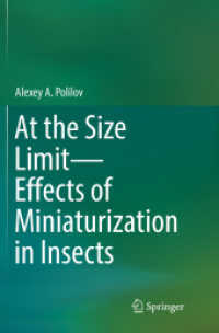 At the Size Limit - Effects of Miniaturization in Insects （Softcover reprint of the original 1st ed. 2016. 2018. x, 325 S. X, 325）