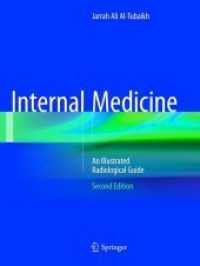 Internal Medicine : An Illustrated Radiological Guide （2. Aufl. 2018. xvi, 592 S. XVI, 592 p. 713 illus., 351 illus. in color）