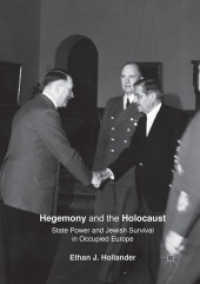 Hegemony and the Holocaust : State Power and Jewish Survival in Occupied Europe
