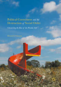 Political Correctness and the Destruction of Social Order : Chronicling the Rise of the Pristine Self （2016）