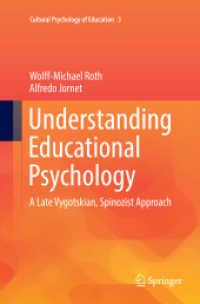 Understanding Educational Psychology : A Late Vygotskian, Spinozist Approach (Cultural Psychology of Education)