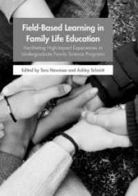 Field-Based Learning in Family Life Education : Facilitating High-Impact Experiences in Undergraduate Family Science Programs