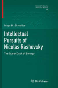 Intellectual Pursuits of Nicolas Rashevsky : The Queer Duck of Biology (Science Networks. Historical Studies)