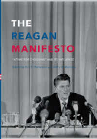 The Reagan Manifesto : 'A Time for Choosing' and its Influence