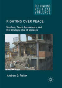 Fighting over Peace : Spoilers, Peace Agreements, and the Strategic Use of Violence (Rethinking Political Violence)