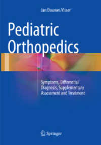 Pediatric Orthopedics : Symptoms, Differential Diagnosis, Supplementary Assessment and Treatment