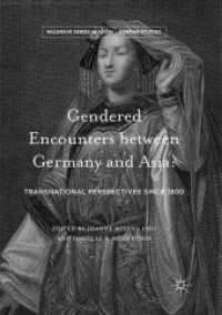 Gendered Encounters between Germany and Asia : Transnational Perspectives since 1800 (Palgrave Series in Asian German Studies)