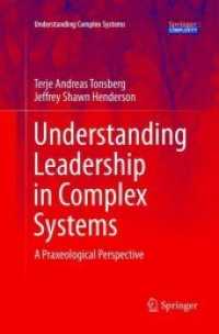 Understanding Leadership in Complex Systems : A Praxeological Perspective (Understanding Complex Systems)