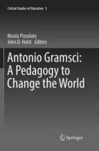 Antonio Gramsci: a Pedagogy to Change the World (Critical Studies of Education)