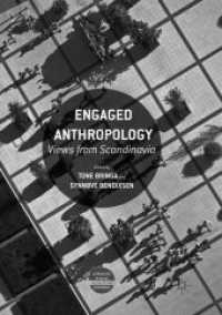Engaged Anthropology : Views from Scandinavia (Approaches to Social Inequality and Difference) （Softcover Reprint of the Original 1st 2016）
