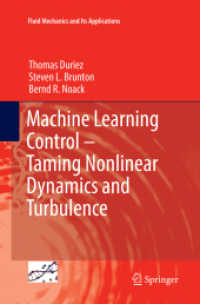 Machine Learning Control - Taming Nonlinear Dynamics and Turbulence (Fluid Mechanics and Its Applications)