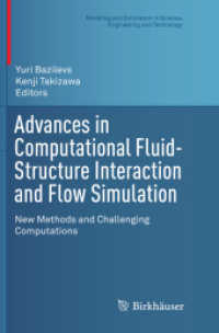 Advances in Computational Fluid-Structure Interaction and Flow Simulation : New Methods and Challenging Computations (Modeling and Simulation in Science, Engineering and Technology)