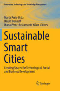 Sustainable Smart Cities : Creating Spaces for Technological, Social and Business Development (Innovation, Technology, and Knowledge Management)